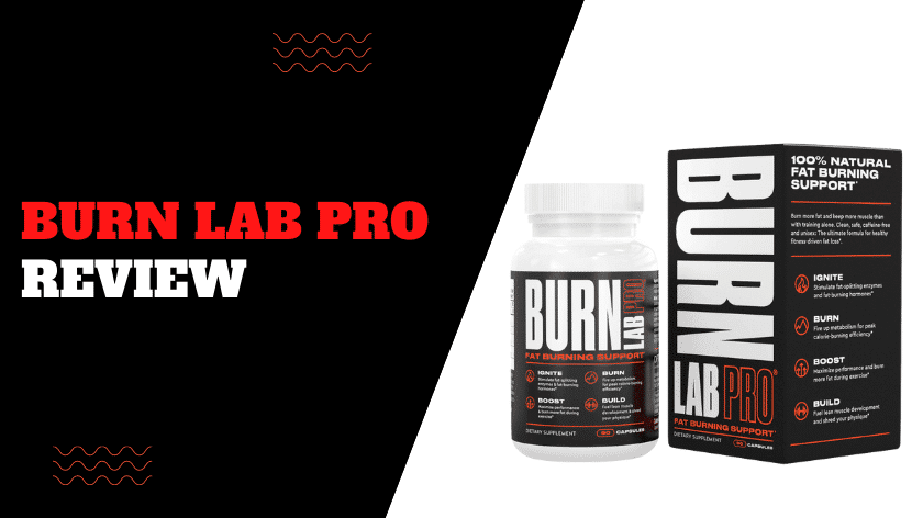 Read more about the article Burn Lab Pro Review 2022: Ingredients, How It Works and Who it’s Suitable For