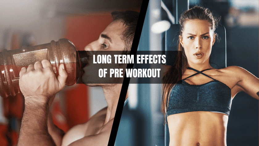Read more about the article Long Term Effects of Pre Workout: The Good, The Bad & The Ugly