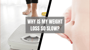 Read more about the article Why Is My Weight Loss So Slow? (5 Reasons You’re Not Getting Results)