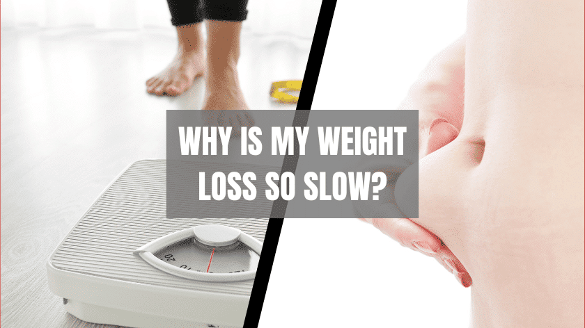 why-is-my-weight-loss-so-slow