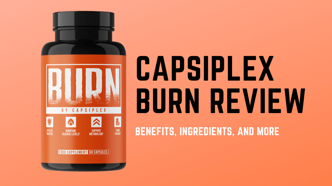 You are currently viewing Get Lean, Get Moving: Capsiplex Burn Review 2023